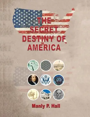 Sekretne przeznaczenie Ameryki - The Secret Destiny of America