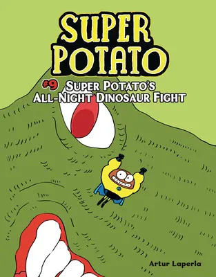 Całonocna walka superziemniaków z dinozaurami: Księga 9 - Super Potato's All-Night Dinosaur Fight: Book 9