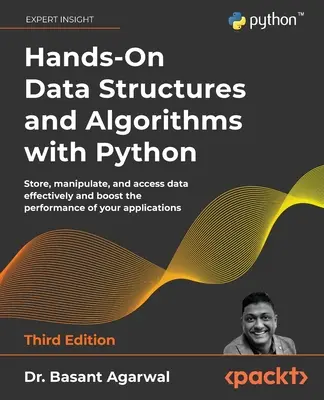 Praktyczne struktury danych i algorytmy w Pythonie - wydanie trzecie - Hands-On Data Structures and Algorithms with Python - Third Edition