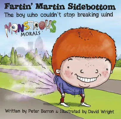 Fartin' Martin Sidebottom: Chłopiec, który nie mógł przestać zrywać wiatru - Fartin' Martin Sidebottom: The Boy Who Couldn't Stop Breaking Wind