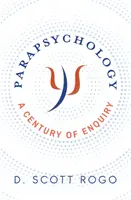 Parapsychologia: Stulecie badań - Parapsychology: A Century of Enquiry