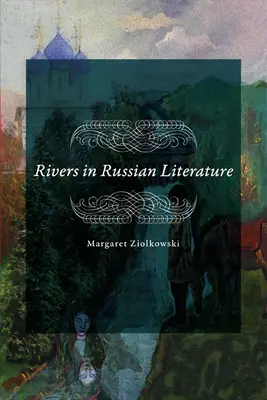 Rzeki w literaturze rosyjskiej - Rivers in Russian Literature