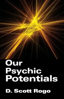 Nasz potencjał psychiczny - Our Psychic Potentials