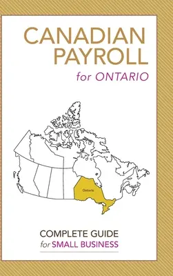 Canadian Payroll for Ontario: Kompletny przewodnik dla małych firm - Canadian Payroll for Ontario: A Complete Guide for Small Business