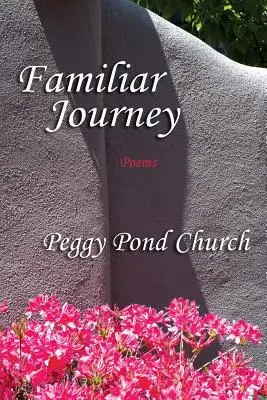 Znajoma podróż, wiersze - Familiar Journey, Poems