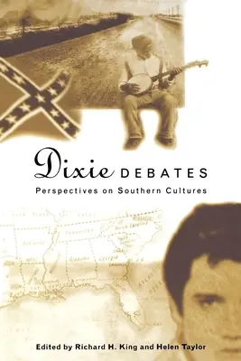 Dixie Debates: Perspektywy kultur Południa - Dixie Debates: Perspectives on Southern Cultures