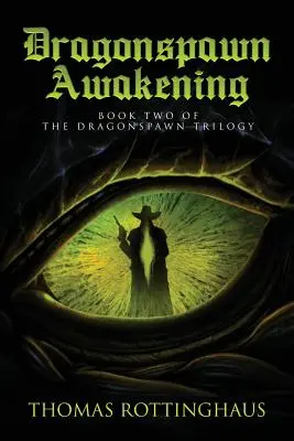 Dragonspawn Awakening: Księga druga trylogii Dragonspawn - Dragonspawn Awakening: Book Two of the Dragonspawn Trilogy
