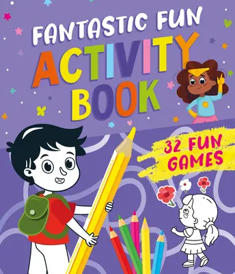 Fantastic Fun Activity Book: 32 zabawne gry - Fantastic Fun Activity Book: 32 Fun Games