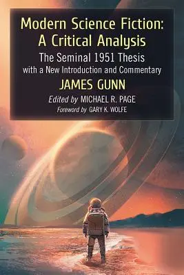 Współczesna fantastyka naukowa: Analiza krytyczna: Seminalna teza z 1951 roku z nowym wstępem i komentarzem - Modern Science Fiction: A Critical Analysis: The Seminal 1951 Thesis with a New Introduction and Commentary