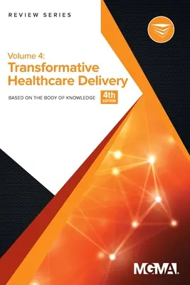 Body of Knowledge Review Series: Transformacyjna opieka zdrowotna - Body of Knowledge Review Series: Transformative Healthcare Delivery