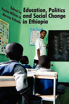 Edukacja, polityka i zmiany społeczne w Etiopii - Education, Politics and Social Change in Ethiopia