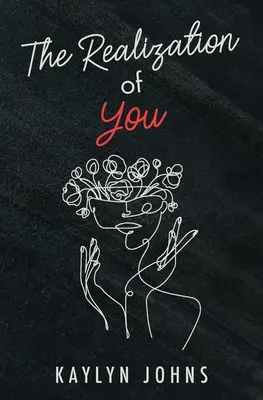 The Realization of You