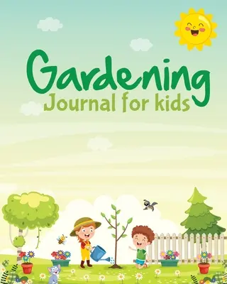 Dziennik ogrodniczy dla dzieci: Hydroponiczny organiczny siew w pojemnikach w okresie letnim Sadzenie owoców i warzyw Lista życzeń Prezenty ogrodnicze dla dzieci za - Gardening Journal For Kids: Hydroponic Organic Summer Time Container Seeding Planting Fruits and Vegetables Wish List Gardening Gifts For Kids Per