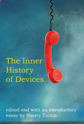 Wewnętrzna historia urządzeń - The Inner History of Devices