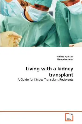 Życie z przeszczepioną nerką - Living with a kidney transplant