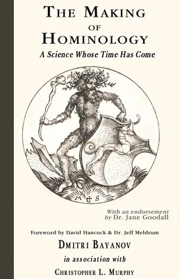 Tworzenie hominologii: Nauka, której czas nadszedł - The Making of Hominology: A Science Whose Time Has Come