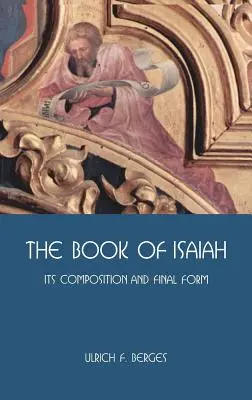 Księga Izajasza: Jej skład i ostateczna forma - The Book of Isaiah: Its Composition and Final Form