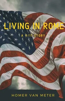 Życie w Rzymie: historia 9/11 - Living in Rome: a 9/11 story