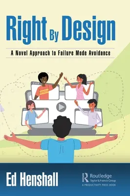 Right By Design: Nowatorskie podejście do unikania trybów awaryjnych - Right By Design: A Novel Approach to Failure Mode Avoidance