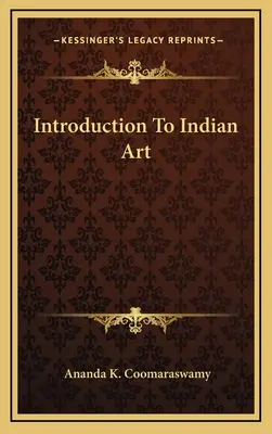 Wprowadzenie do sztuki indyjskiej - Introduction To Indian Art