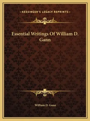 Najważniejsze pisma Williama D. Ganna - Essential Writings Of William D. Gann