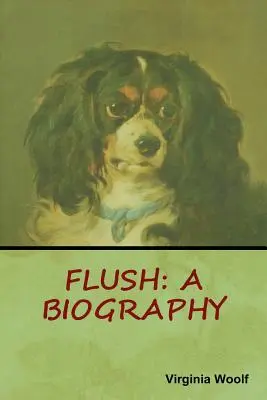 Flush: Biografia - Flush: A Biography