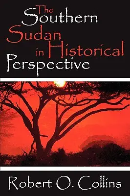 Południowy Sudan w perspektywie historycznej - The Southern Sudan in Historical Perspective