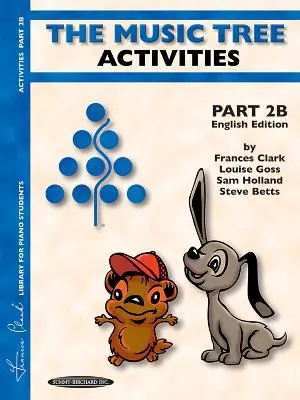 The Music Tree English Edition Activity Book: Część 2b - The Music Tree English Edition Activities Book: Part 2b