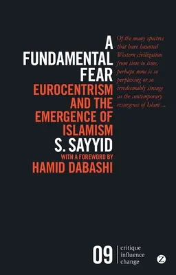 Fundamentalny strach: europocentryzm i pojawienie się islamizmu - A Fundamental Fear: Eurocentrism and the Emergence of Islamism