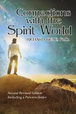 Połączenia ze światem duchów: Wydanie drugie poprawione - Connections with the Spirit World: Revised Second Edition