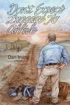 Nie oczekuj przybycia bagażu - Don't Expect Luggage to Arrive