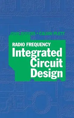 Projektowanie układów scalonych o częstotliwości radiowej - Radio Frequency Integrated Circuit Design