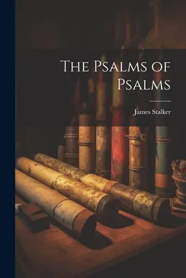 Psalmy Psalmów - The Psalms of Psalms