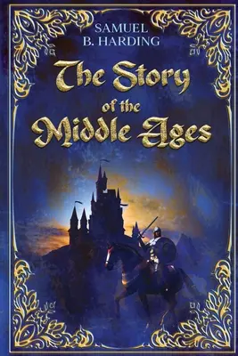 Historia średniowiecza - The Story of the Middle Ages