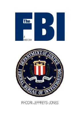 FBI: Historia - The FBI: A History