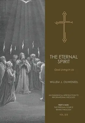 Wieczny Duch: Bóg żyjący w nas - The Eternal Spirit: God Living In Us