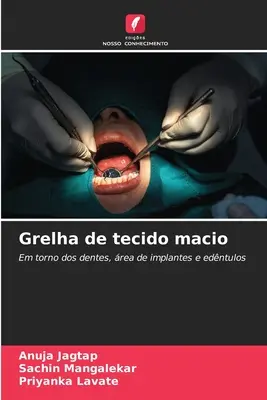 Grelha de tecido macio