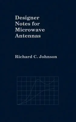 Uwagi dla projektantów anten mikrofalowych - Designer Notes for Microwave Antennas