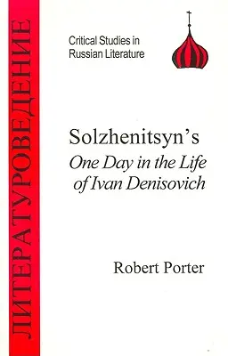 Sołżenicyna jeden dzień z życia Iwana Denisowicza - Solzhenitsyn's One Day in the Life of Ivan Denisovich