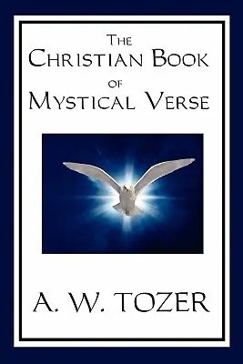 Chrześcijańska księga mistycznych wersetów - The Christian Book of Mystical Verse