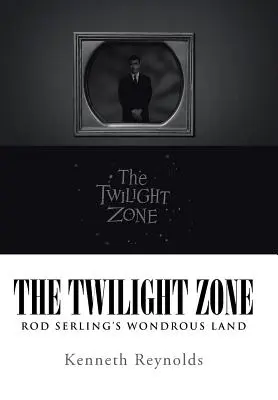 Strefa mroku: Cudowna kraina Roda Serlinga - The Twilight Zone: Rod Serling's Wondrous Land