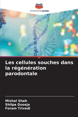 Les cellules souches dans la rigration parodontale - Les cellules souches dans la rgnration parodontale