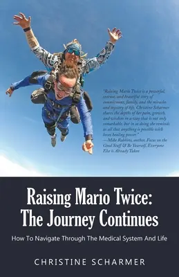 Raising Mario Twice: Podróż trwa nadal - Raising Mario Twice: The Journey Continues