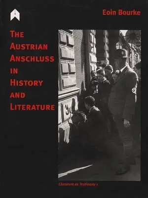 Austriacki Anschluss w historii i literaturze - The Austrian Anschluss in History and Literature
