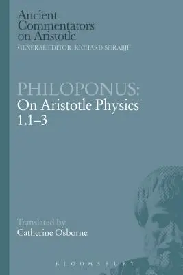 Filoponus: O fizyce Arystotelesa 1.1-3 - Philoponus: On Aristotle Physics 1.1-3