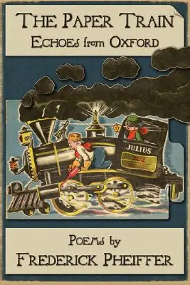 Papierowy pociąg: Echa z Oksfordu - The Paper Train: Echoes from Oxford