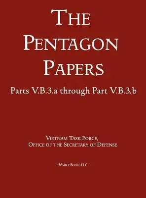 Stosunki Stany Zjednoczone - Wietnam 1945-1967 (The Pentagon Papers) (tom 7) - United States - Vietnam Relations 1945 - 1967 (The Pentagon Papers) (Volume 7)