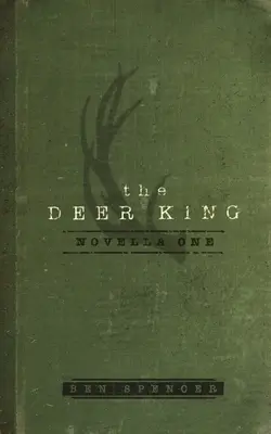 The Deer King: Powieść pierwsza - The Deer King: Novella One