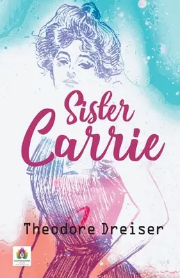 Siostra Carrie - Sister Carrie