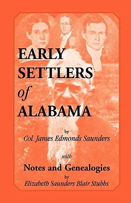 Wcześni osadnicy Alabamy z notatkami i genealogią - Early Settlers of Alabama with Notes and Genealogies